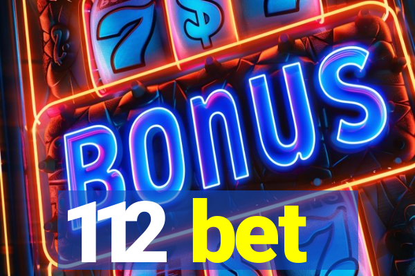 112 bet